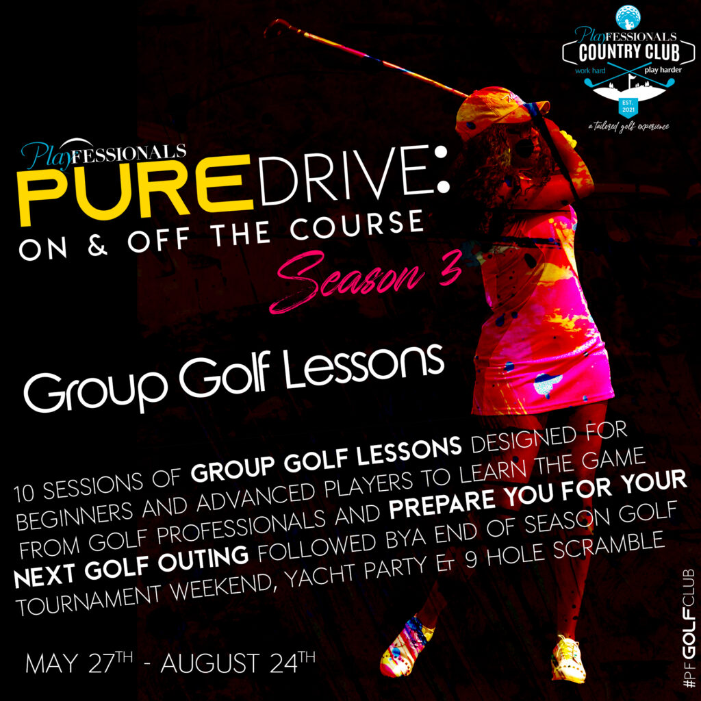 Playfessionals Pure Drive on & Off the Course Season #3 Group Golf Lessons