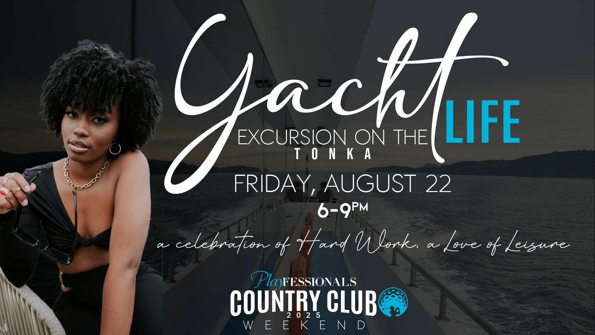 Playfessionals presents Yacht Life: Excursion on the Tonka Friday, August 22, 2025